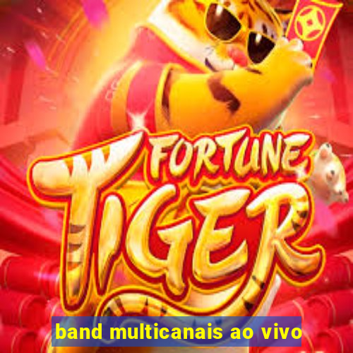 band multicanais ao vivo